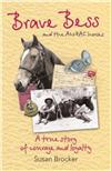 Brave Bess and the ANZAC Horses