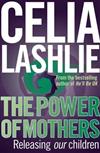 The Power of Mothers: Releasing Our Children