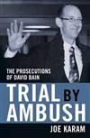 Trial by Ambush: The Prosecutions of David Bain