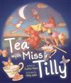 Tea with Miss Tilly