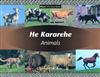 He Kararehe/Animals (Maori/English)