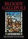 Bloody Gallipoli: The New Zealanders' Story
