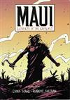 Maui: Legends of the Outcast