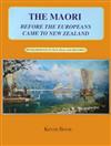 The Maori Before the Europeans Came to New Zealand