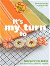 It's My Turn to Cook: 40 Tasty Recipes for Young Kiwi Cooks