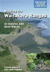 Walking the Waitakere Ranges: 45 Coastal and Bush Walks