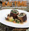 Kai Time: Tasty Modern Maori Food