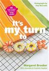 It's My Turn to Cook: 40 Tasty Recipes for Young Kiwi Cooks