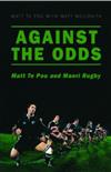 Against the Odds: Matt Te Pou and Maori Rugby