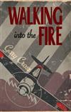 Walking into the Fire