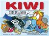 Kiwi Gets in a Mess