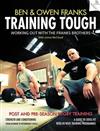 Training Tough: Working Out with the Franks Brothers