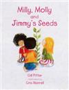 Milly, Molly and Jimmy's Seeds: Coping with Grief