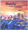Battle at the Gate: the Story of the Battle of Gate Pa, Tauranga, New Zealand