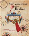 Aunt Concertina and Her Niece Evalina