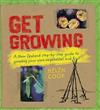 Get Growing: A New Zealand Step-by-step Guide to Growing Your Own Veges