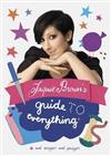 Jaquie Brown's Guide to Everything and Recipes and Quizzes