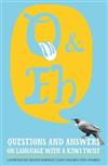 Q and Eh: Questions and Answers on Language with a Kiwi Twist