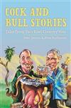 Cock and Bull Stories: Tales from Two Kiwi Country Vets