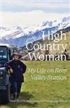 High Country Woman: My Life on Rees Valley Station