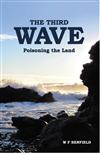 The Third Wave: Poisoning the Land