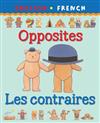 Opposite/Les Contraires