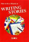 How to be a Wizard at Writing Stories