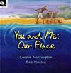 You and Me: Our Place