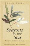 Seasons by the Sea: A Coastal Garden in Australia