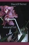 Kiss and Tell: Selected & New Poems 1987-2002