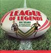 League of Legends: 100 Years of Rugby League in Australia