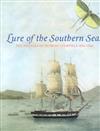 Lure of the Southern Seas: The Voyages of Dumont d'Urville 1826-1840