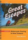 Great Escapes: A Guide to Motorcycle Touring in New Zealand