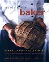 The New Zealand Baker: Breads, Cakes and Pastries - Secrets and Recipes from the Professionals