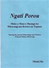 Ngati Porou - Moko a Maui E Maunga Ko Hikurangi Ma Korero Na Tupuna: Sharing the Ancient Knowledge and Wisdom of Sacred Mount Hikurangi