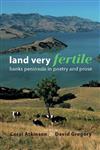 Land Very Fertile: Banks Peninsula in Poetry and Prose