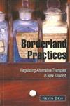 Borderland Practices: Regulating Alternative Therapies in New Zealand