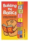 Building the Basics: a Collection of Language Activities for Emergent and Early Readers