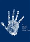 I, Here, Now: Vivian Lynn