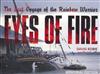 Eyes of Fire: The Last Voyage of the Rainbow Warrior - Special New 20th Anniversary Memorial Edition