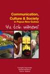 Communication, Culture and Society in Papua New Guinea: Yu Tok Wanem?