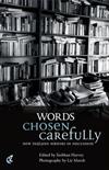 Words Chosen Carefully: New Zealand Writers in Discussion