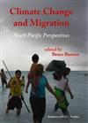 Climate Change and Migration: South Pacific Perspectives