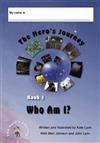 The Hero's Journey: Book 1 - Who am I?