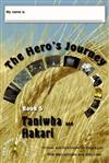 The Hero's Journey: Book 5 - Taniwha and Hakari