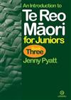 Te Reo Maori: Bk. 3