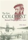 The First Colonist: Samuel Deighton, 1821-1900