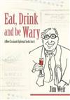 Eat, Drink and be Wary: A New Zealand Diplomat Looks Back