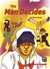 The Man Decides