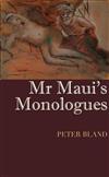 Mr Maui's Monologues